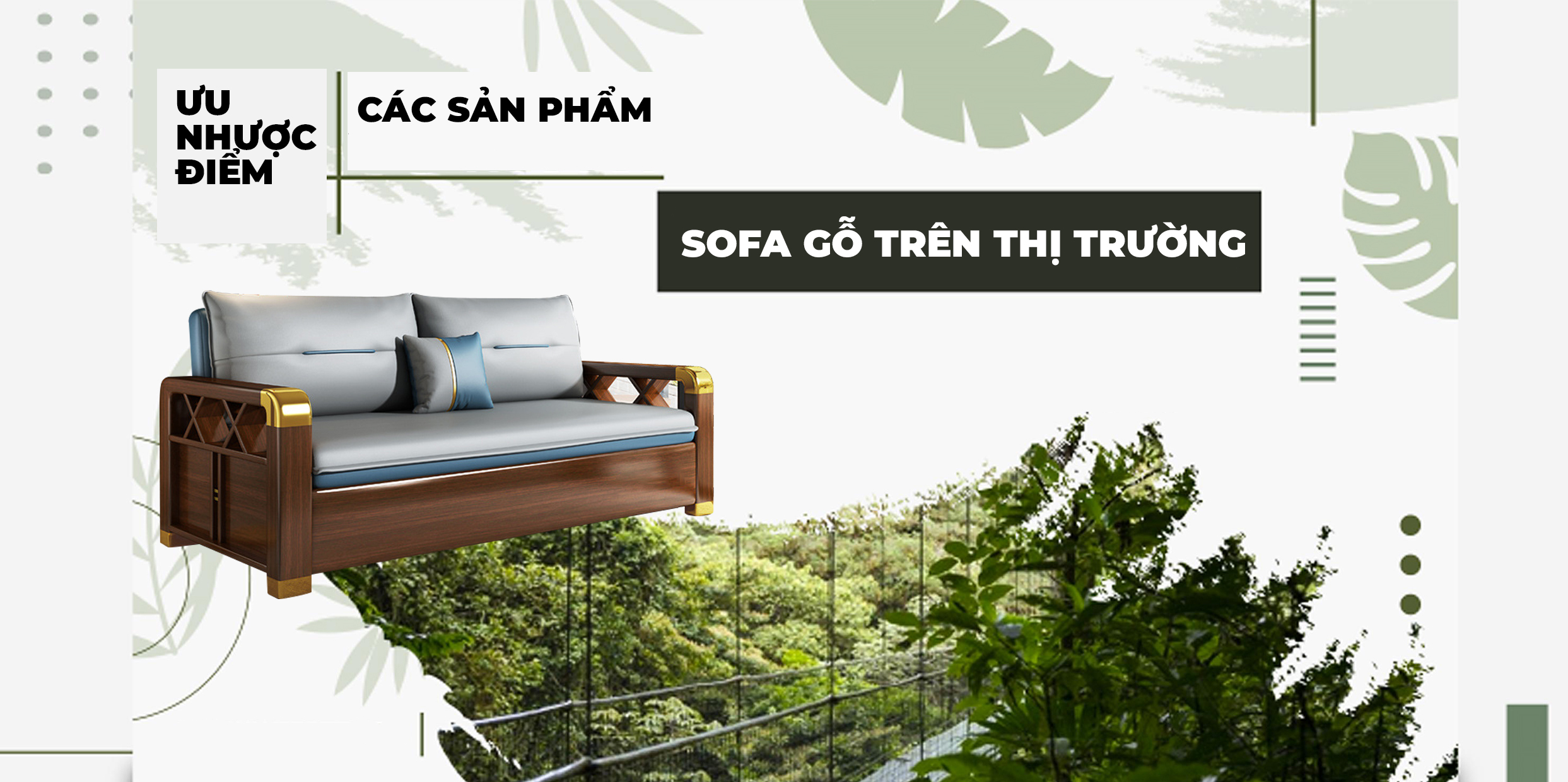 ƯU NHƯỢC ĐIỂM CỦA CÁC SẢN PHẨM SOFA GỖ HIỆN ĐƯỢC BÀY BÁN TRÊN THỊ TRƯỜNG