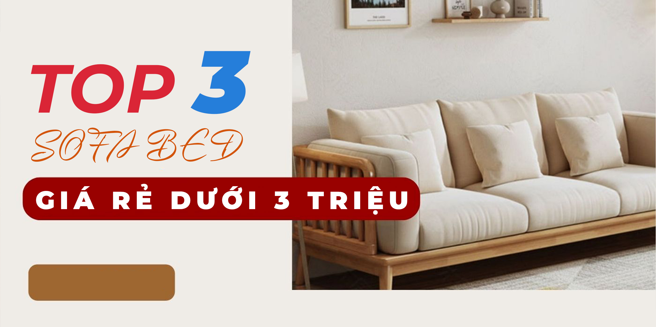 TOP 3 CHIẾC SOFA BED GIÁ RẺ DƯỚI 3 TRIỆU CÓ NGOẠI HÌNH NA NÁ NHAU TẠI NHÀ ERICA